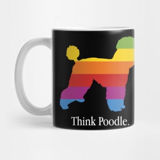 Think Poodle - Dog Lover Dogs Mug